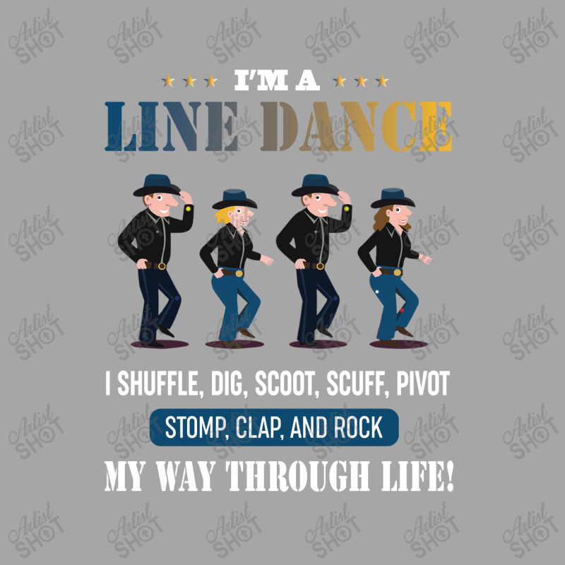 I'm A Line Dance I Shuffle Dig Scoot Scuff Pivot Stomp Clap And Rock Men's Polo Shirt | Artistshot