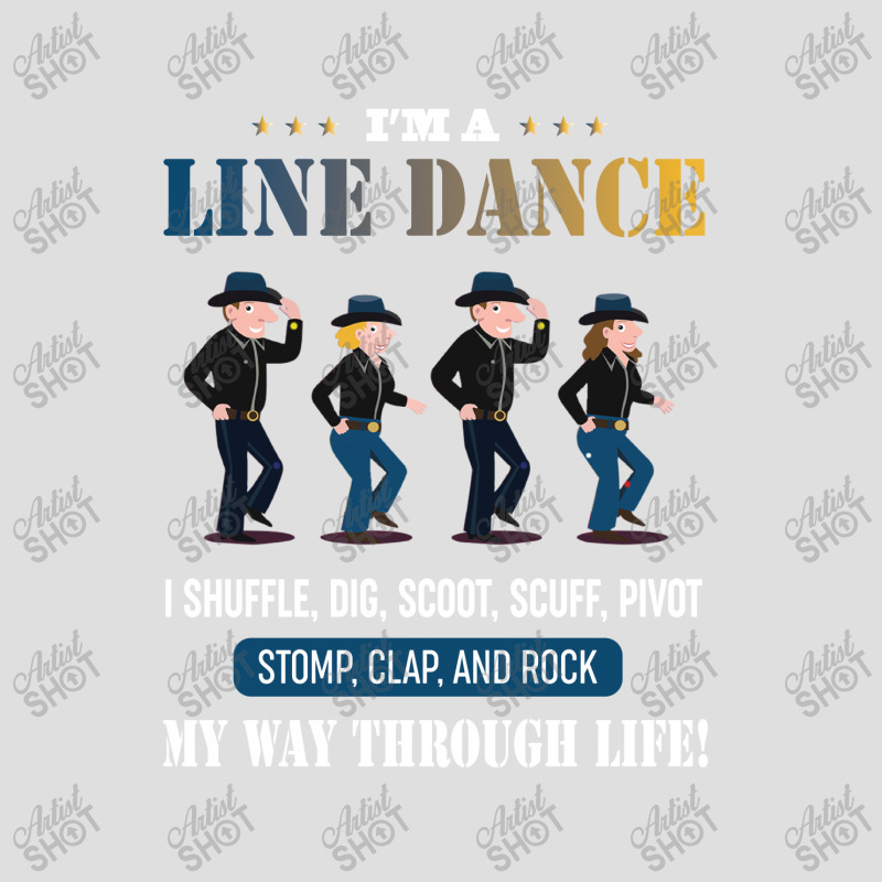 I'm A Line Dance I Shuffle Dig Scoot Scuff Pivot Stomp Clap And Rock V-neck Tee | Artistshot