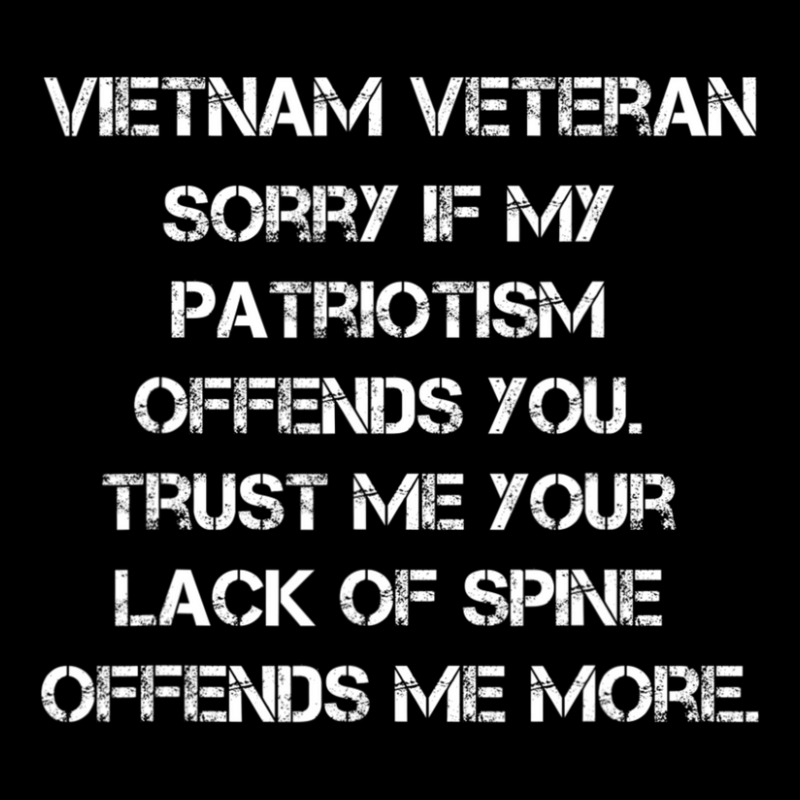 Hot Trend Vietnam Veteran Sorry If My Patriotism Offends You Zipper Hoodie | Artistshot