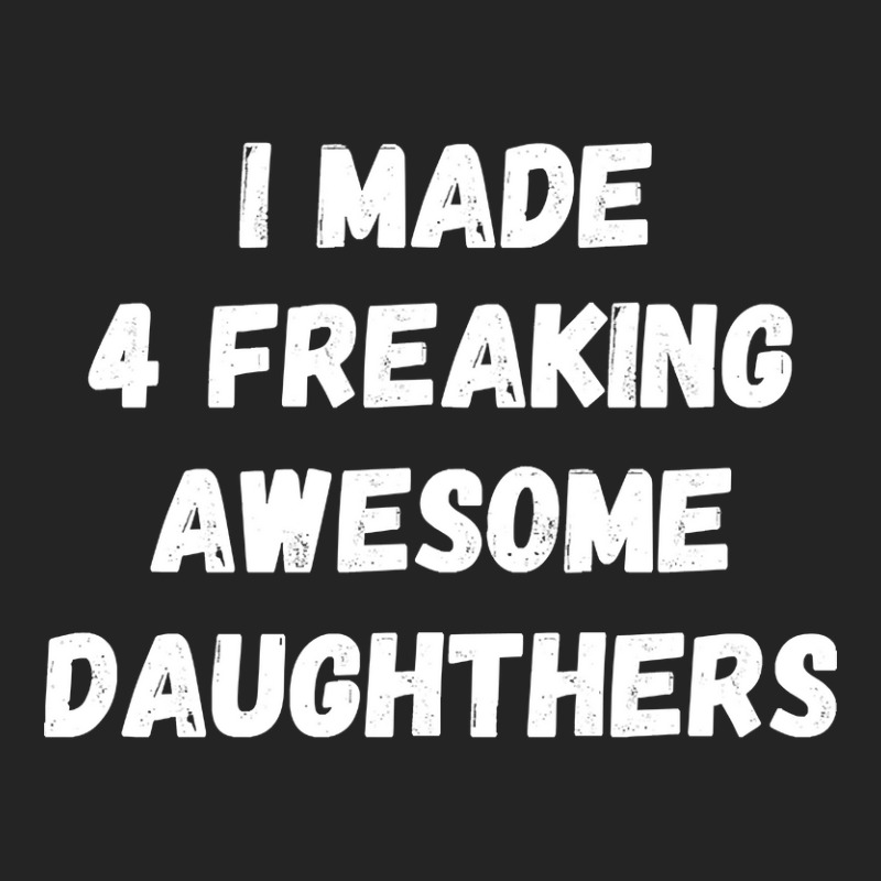 Parents And Daughter I Made 4 Freaking Awesome Daughters 3/4 Sleeve Shirt | Artistshot