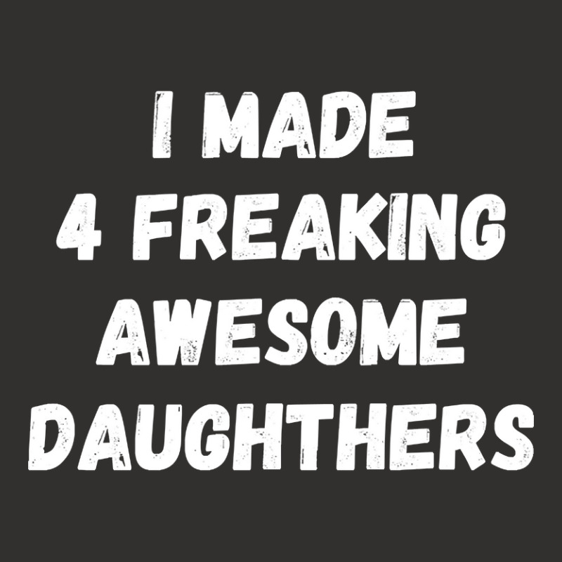 Parents And Daughter I Made 4 Freaking Awesome Daughters Champion Hoodie | Artistshot