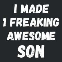 Parents And Son I Made 1 Freaking Awesome Son Crewneck Sweatshirt | Artistshot