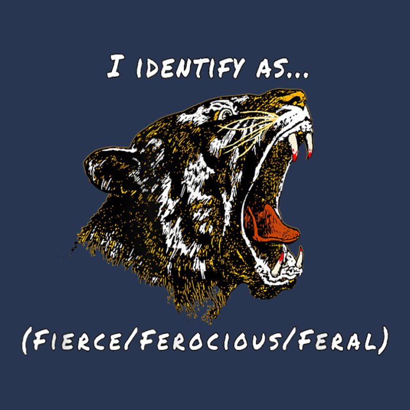 I Identify As Fierce Ferocious Feral Tiger T Shirt Men Denim Jacket | Artistshot