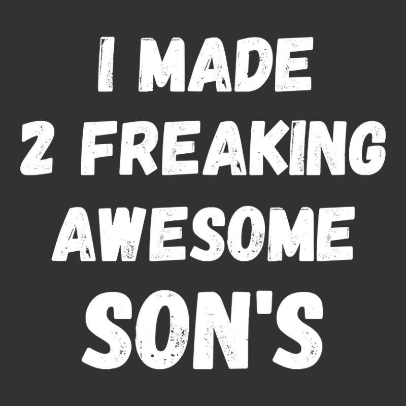 Parents And Son's I Made 2 Freaking Awesome Sons Vintage Short | Artistshot