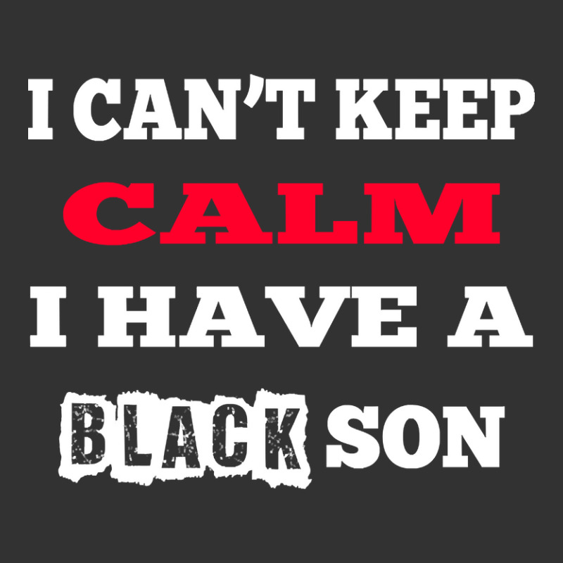 Can't Keep Calm I Have A Black Son Black Lives Matter Baby Bodysuit | Artistshot