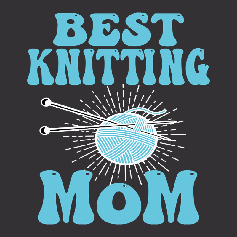 Best Knitting Mom-ydvsv Vintage Hoodie | Artistshot