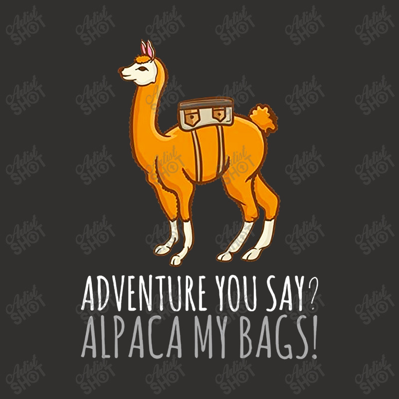 Llama Adveture You Say Alpaca My Bags Champion Hoodie | Artistshot