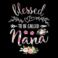 Blessed To Be Called Nana Women Flower Decor Grandma T Shirt Long Sleeve Shirts | Artistshot