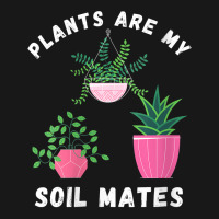 Womens Plants Are My Soil Mates Soulmate Plant Lady Valentine V Neck T Flannel Shirt | Artistshot