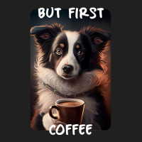 Border Collie - But First Coffee (en) 1 Ladies Polo Shirt | Artistshot