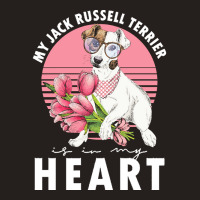 Jack Russel Terrier T  Shirt Jack Russel Terrier Is My Heart Dogs Dog Tank Top | Artistshot