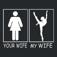 Your Wife My Wife - Super Woman Ballet Belerina Tee For Men Crewneck Sweatshirt | Artistshot