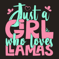 Just A Girl Who Love T  Shirt Just A Girl Who Loves Llamas Farmer Gift Tank Top | Artistshot