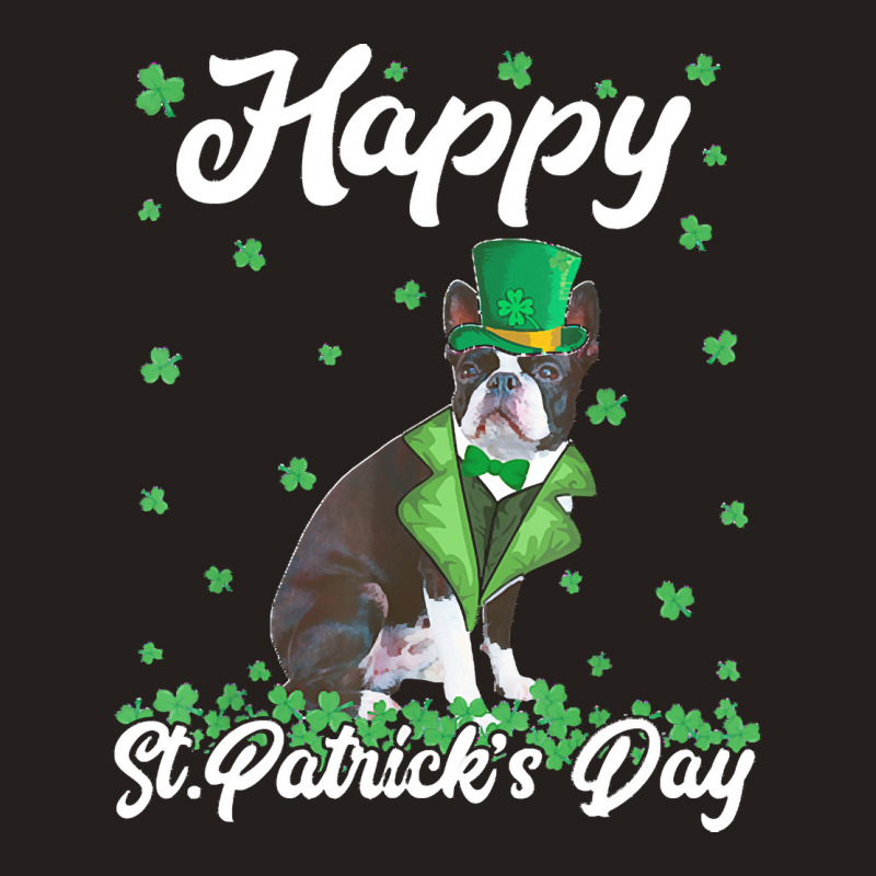 Boston Terrier T  Shirt Happy St. Patrick's Day Boston Terrier T  Shir Tank Top | Artistshot