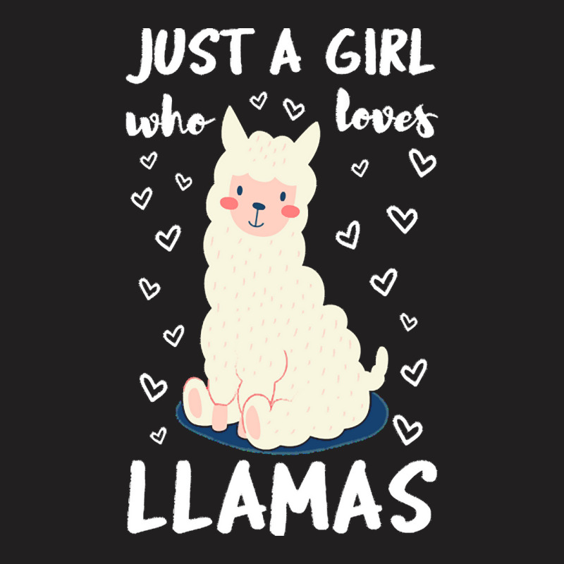 Just A Girl Who Loves Llamas T  Shirt Just A Girl Who Loves Llamas I V T-shirt | Artistshot