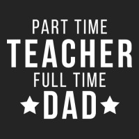 Part Time Teacher Full Time Dad Parenting Funny Quote 3/4 Sleeve Shirt | Artistshot