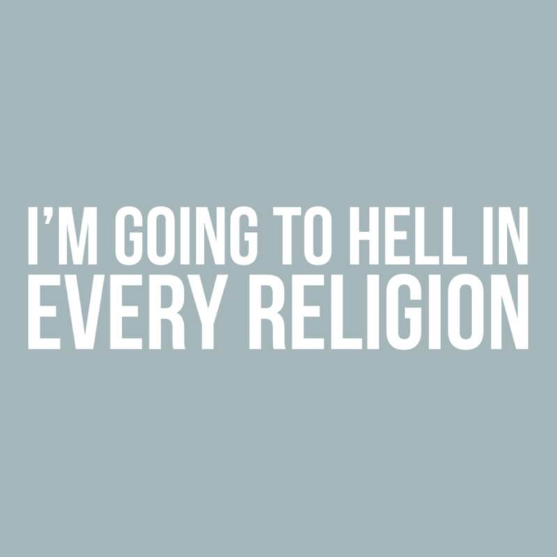 Cool I'm Going To Hell In Every Religion Atheism Facts Shirt Unisex Sherpa-Lined Denim Jacket by dynhomuicz | Artistshot