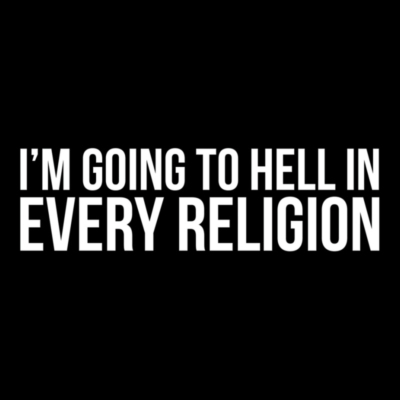 Cool I'm Going To Hell In Every Religion Atheism Facts Shirt Pocket T-Shirt by dynhomuicz | Artistshot