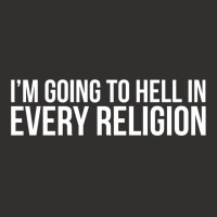 Cool I'm Going To Hell In Every Religion Atheism Facts Shirt Champion Hoodie | Artistshot