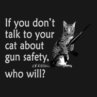 Talk To Your Cat About Gun Safety Funny Flannel Shirt | Artistshot