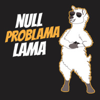 Llama Funny T  Shirt No Problem Lama T  Shirt T-shirt | Artistshot