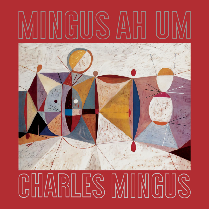 Charles Mingus Ah Um Ladies Fitted T-Shirt by zyanscorza6 | Artistshot