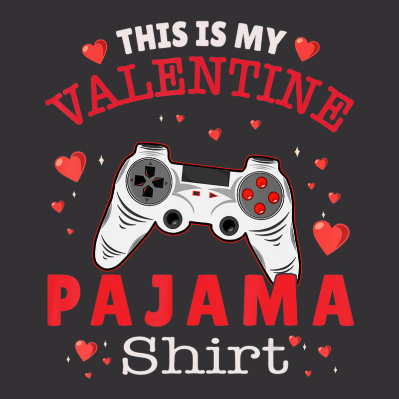 Trending This Is My Valentine Pajama Gamer Valentines Day Vintage Hoodie by Hugo Flowers | Artistshot