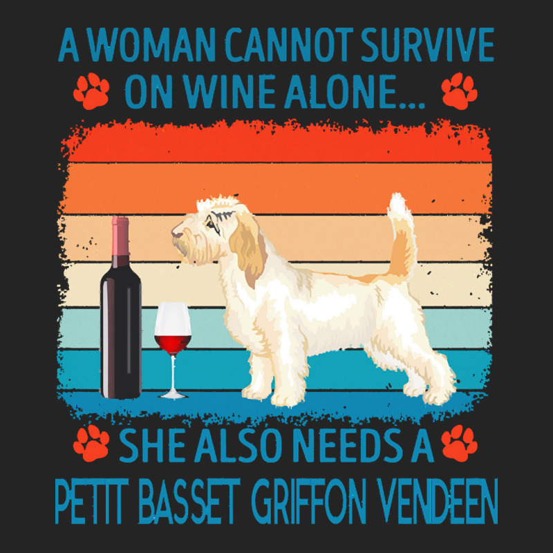 Petit Basset Griffon Vendeen T  Shirt A Woman Cannot Survive On Wine A 3/4 Sleeve Shirt by marvinhaylee169 | Artistshot