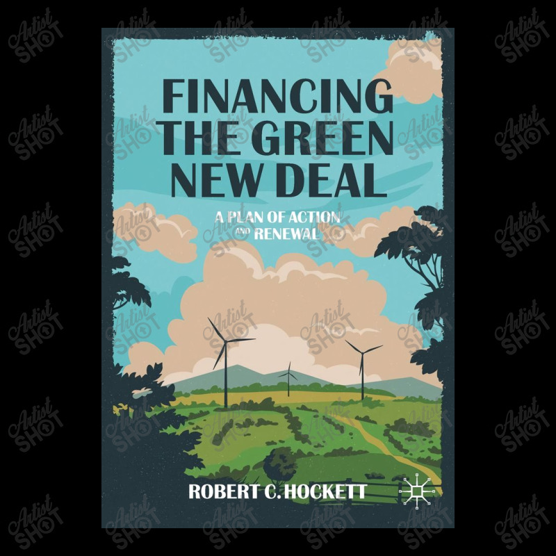 Financing The Green New Deal Toddler Sweatshirt | Artistshot