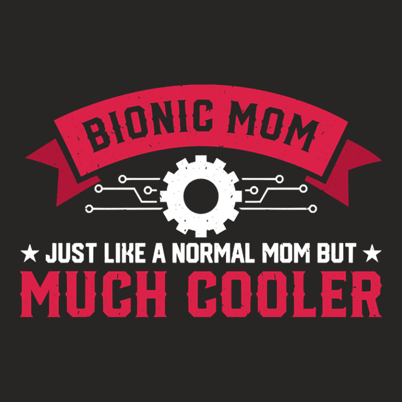 Bionic Mom Like A Normal Mom Much Cooler Replacement Ladies Fitted T-Shirt by genuinelyseriously4 | Artistshot