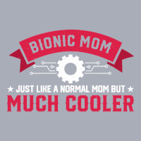 Bionic Mom Like A Normal Mom Much Cooler Replacement Tank Dress | Artistshot