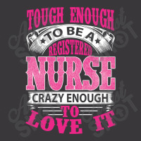 Tough Enough To Be A Registered Nurse  Crazy Enough To Love It Ladies Curvy T-shirt | Artistshot