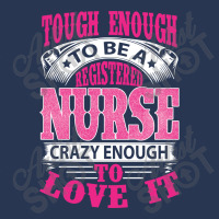 Tough Enough To Be A Registered Nurse  Crazy Enough To Love It Ladies Denim Jacket | Artistshot