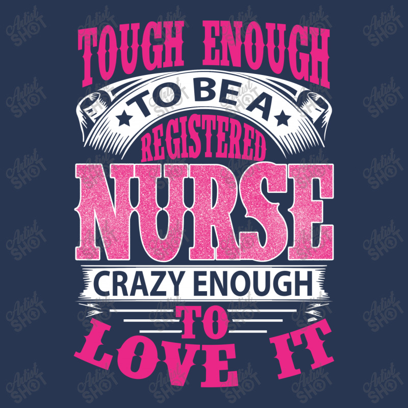 Tough Enough To Be A Registered Nurse  Crazy Enough To Love It Ladies Denim Jacket | Artistshot