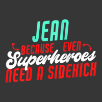 Womens Jean Because Superheroes Need A Sidekick Funny Jean Name Tank T Toddler Hoodie | Artistshot