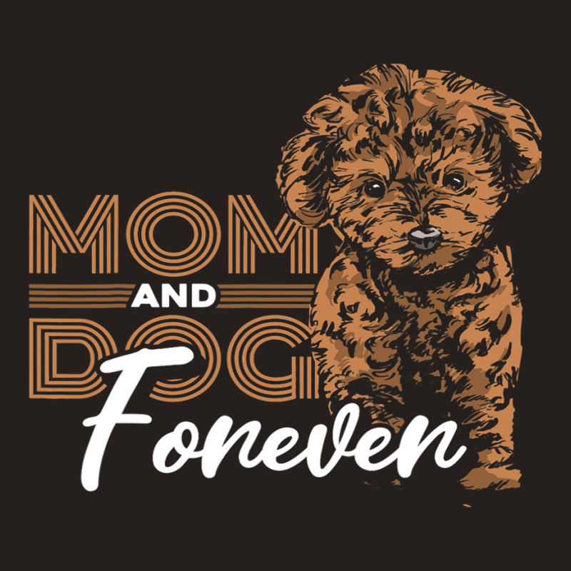 Mom And Dog Forever Poodle Tank Top | Artistshot