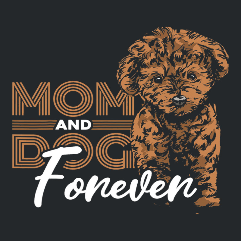 Mom And Dog Forever Poodle Crewneck Sweatshirt | Artistshot