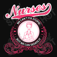 Nurses We Can Fix Stupid But We Ca Sedate It Crop Top | Artistshot