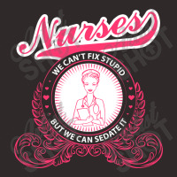 Nurses We Can Fix Stupid But We Ca Sedate It Racerback Tank | Artistshot