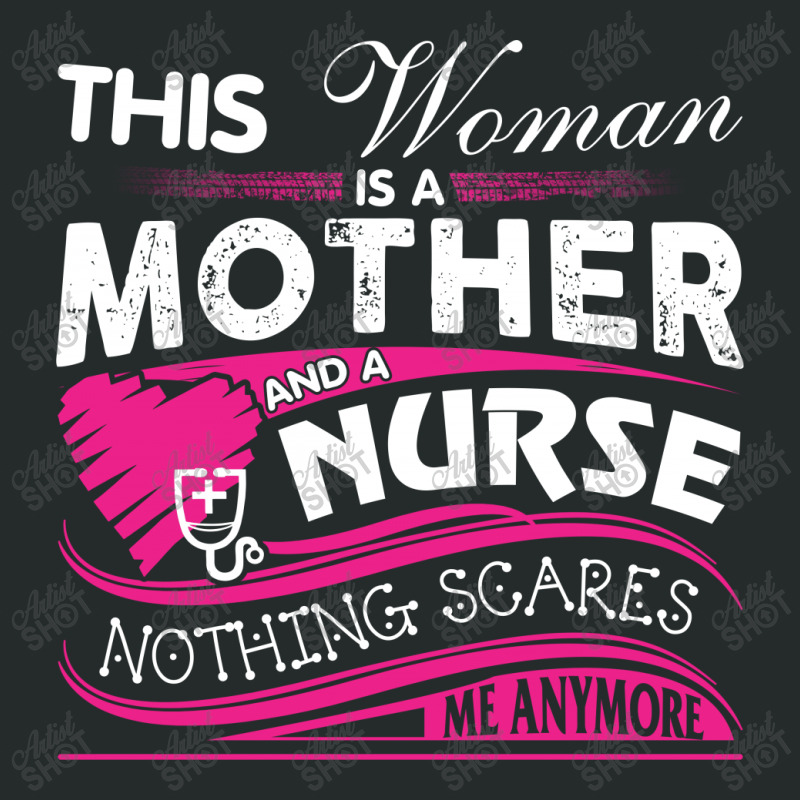 This Woman Is A Mother And A Nurse Nothing Scares Me Anymore (2) Women's Triblend Scoop T-shirt by hoainv | Artistshot