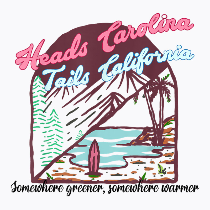 Heads Carolina Tail California Western Summer Beach Paradise T Shirt T-shirt | Artistshot