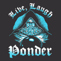 Pondering My Orb   Live, Laugh Ponder T Shirt Vintage Hoodie And Short Set | Artistshot