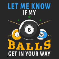 Billiards If My Balls Get In Your Way Funny Billiards Women's Pajamas Set | Artistshot