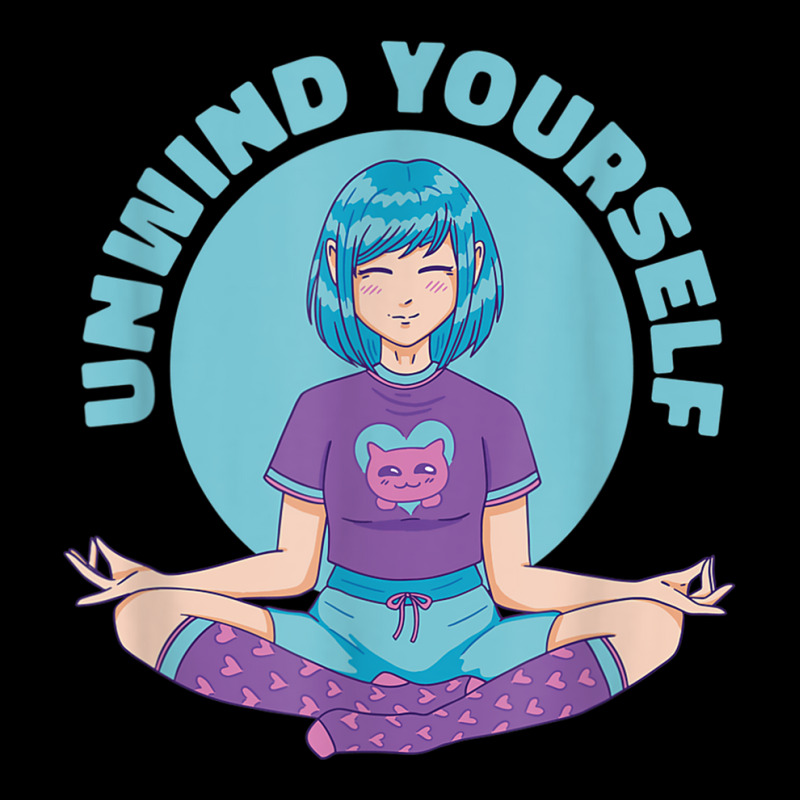 Meditation Zen Anime Girl Meditating, Unwind Yourself Yoga T Shirt Legging by kleebbi | Artistshot