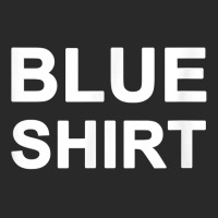 Shirt That Says Blue Shirt Printed Hat | Artistshot