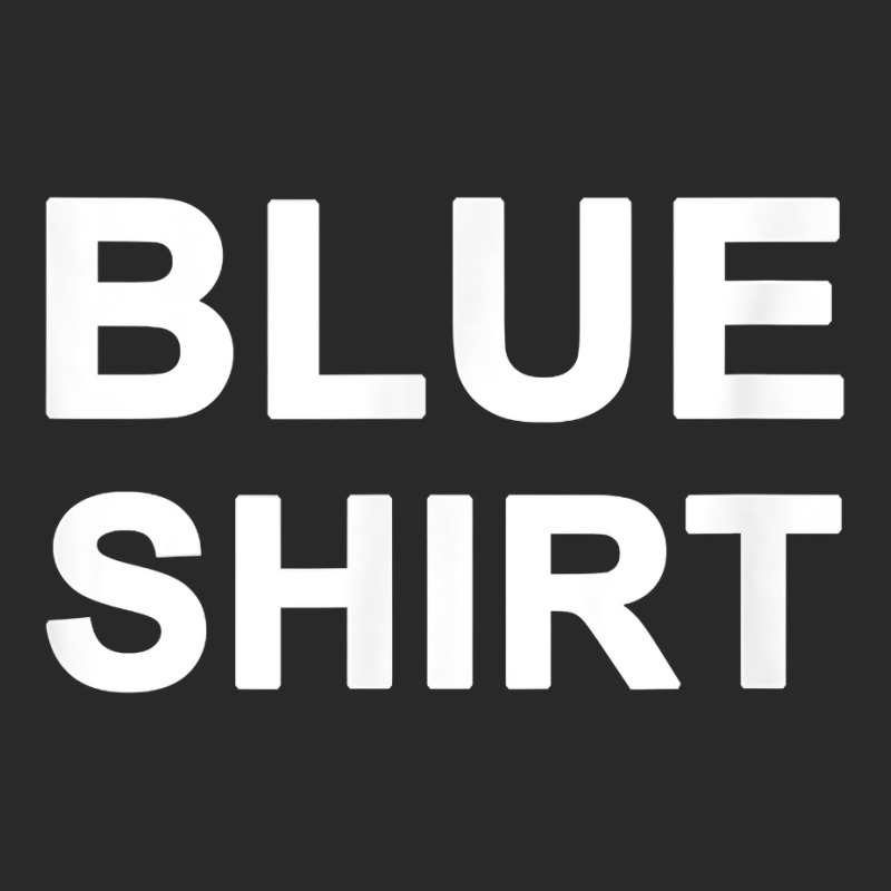 Shirt That Says Blue Shirt Printed Hat | Artistshot