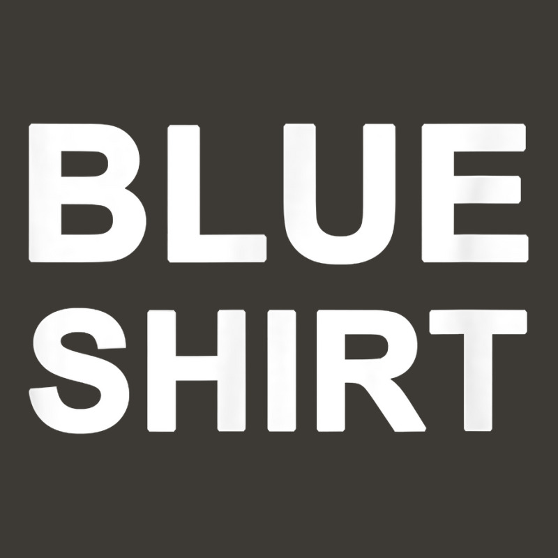 Shirt That Says Blue Shirt Bucket Hat | Artistshot