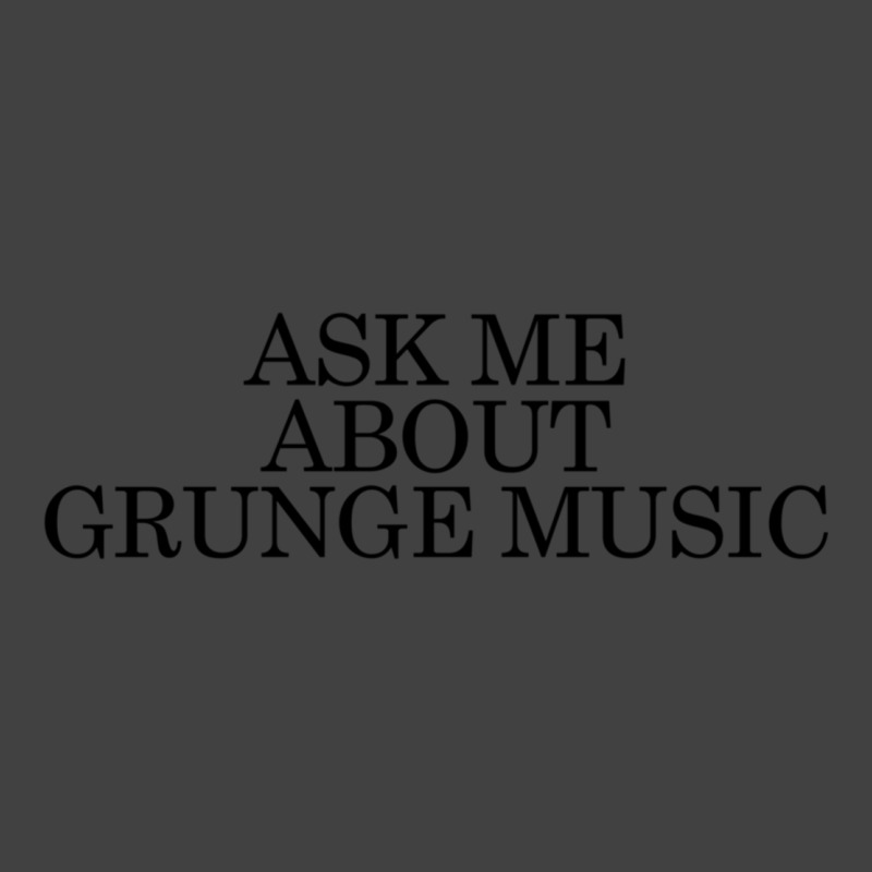 Ask Me About Grunge Music Classic Vintage T-shirt | Artistshot