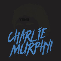 Charlie Murphy! T-shirt | Artistshot