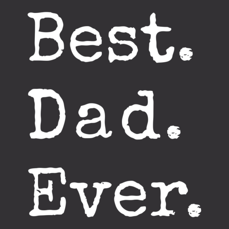 Best Dad Ever1 Vintage Hoodie | Artistshot